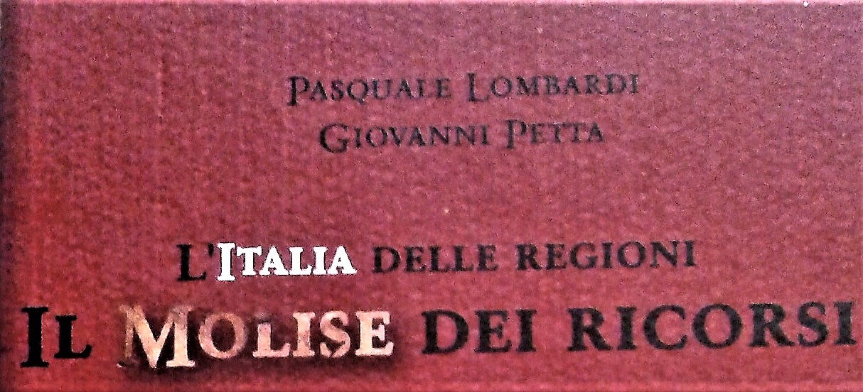Giovanni Petta, Pasquale Lombardi, L'Italia delle regioni il Molise dei ricorsi
