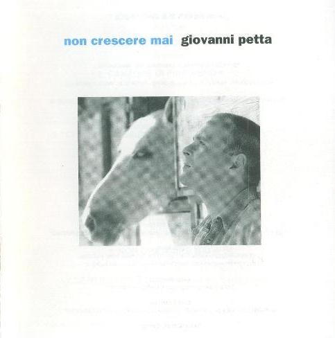 Giovanni Petta - Non crescere mai